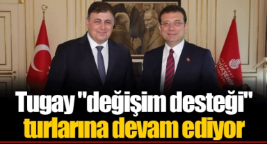Tugay "değişim desteği" turlarına devam ediyor
