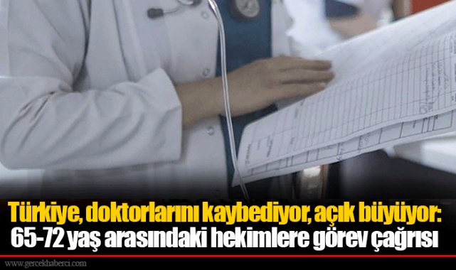 Türkiye, doktorlarını kaybediyor, açık büyüyor: 65-72 yaş arasındaki hekimlere görev çağrısı
