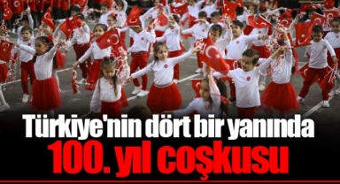 Türkiye'nin dört bir yanında 100. yıl coşkusu