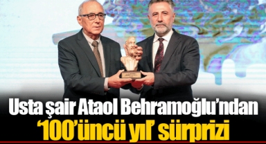 Usta şair Ataol Behramoğlu’ndan ‘100’üncü yıl’ sürprizi