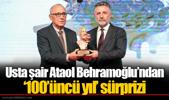 Usta şair Ataol Behramoğlu’ndan ‘100’üncü yıl’ sürprizi