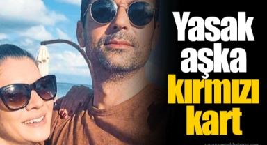 Yasak aşka kırmızı kart