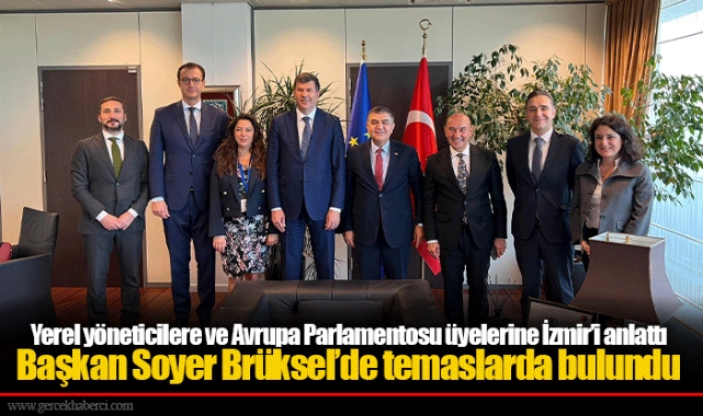 Yerel yöneticilere ve Avrupa Parlamentosu üyelerine İzmir’i anlattı