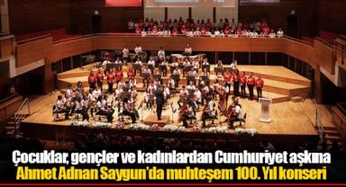 Ahmet Adnan Saygun’da muhteşem 100. Yıl konseri