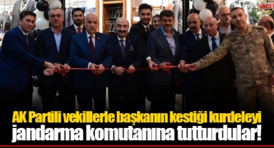 AK Partili vekillerle başkanın kestiği kurdeleyi jandarma komutanına tutturdular!