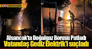 Alsancak'ta Doğalgaz Borusu Patladı... Vatandaş Gediz Elektrik'i suçladı