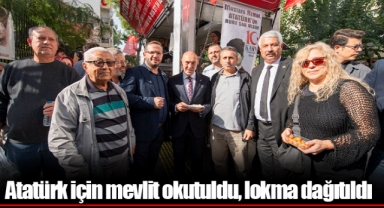 Atatürk için mevlit okutuldu, lokma dağıtıldı