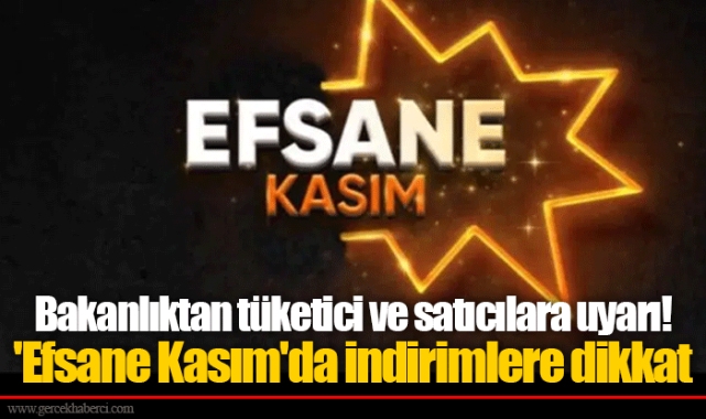 Bakanlıktan tüketici ve satıcılara uyarı! 'Efsane Kasım'da indirimlere dikkat