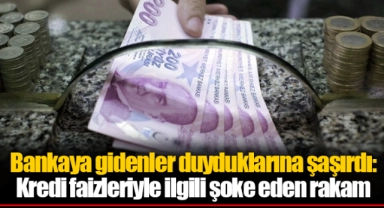 Bankaya gidenler duyduklarına şaşırdı: Kredi faizleriyle ilgili şoke eden rakam