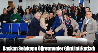 Başkan Selvitopu Öğretmenler Günü'nü kutladı