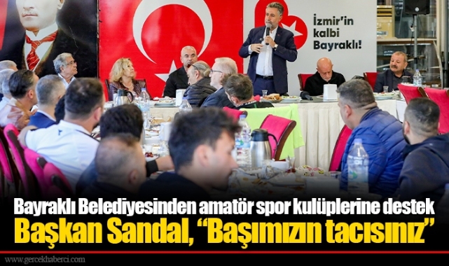 Bayraklı Belediyesinden amatör spor kulüplerine destek