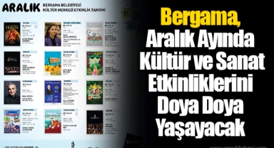 Bergama, Aralık Ayında Kültür ve Sanat Etkinliklerini Doya Doya Yaşayacak