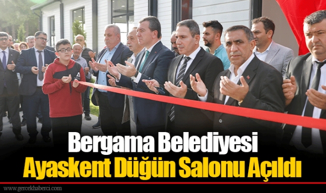 Bergama Belediyesi Ayaskent Düğün Salonu Açıldı