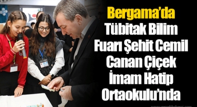 Bergama’da Tübitak Bilim Fuarı Şehit Cemil Canan Çiçek İmam Hatip Ortaokulu’nda