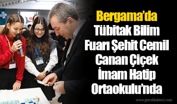 Bergama’da Tübitak Bilim Fuarı Şehit Cemil Canan Çiçek İmam Hatip Ortaokulu’nda
