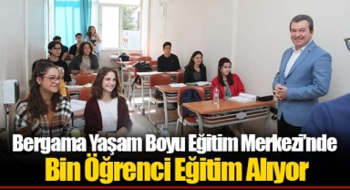 Bergama Yaşam Boyu Eğitim Merkezi’nde Bin Öğrenci Eğitim Alıyor
