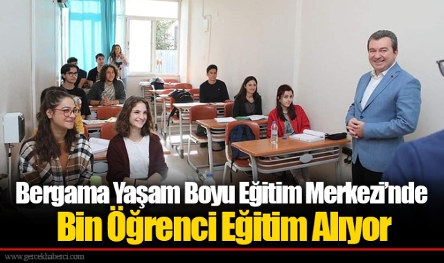 Bergama Yaşam Boyu Eğitim Merkezi’nde Bin Öğrenci Eğitim Alıyor