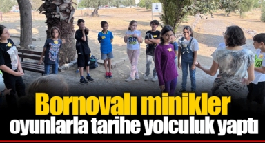 Bornovalı minikler oyunlarla tarihe yolculuk yaptı