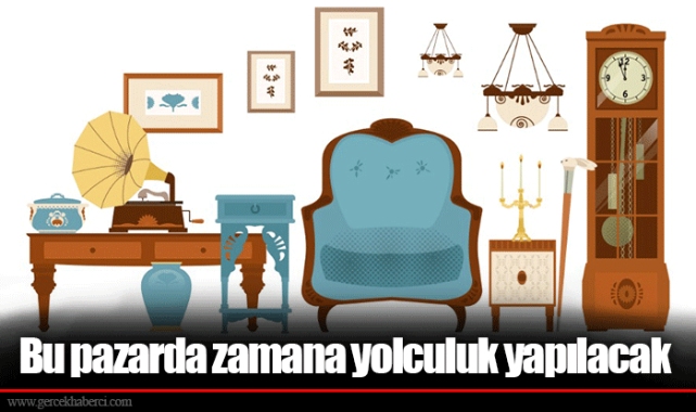 Bu pazarda zamana yolculuk yapılacak