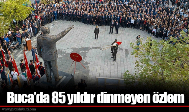 Buca’da 85 yıldır dinmeyen özlem