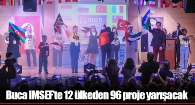 Buca IMSEF’te 12 ülkeden 96 proje yarışacak