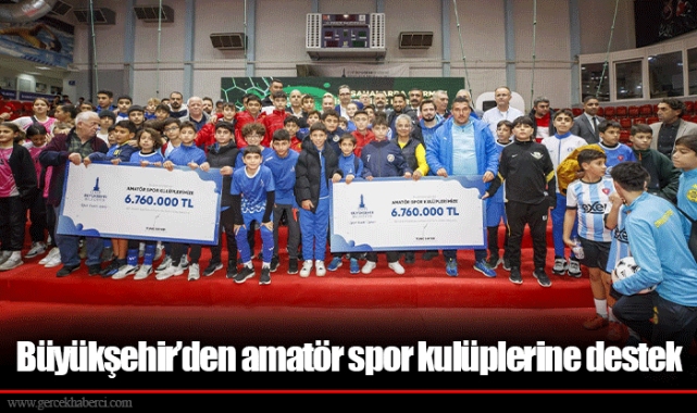 Büyükşehir’den amatör spor kulüplerine destek