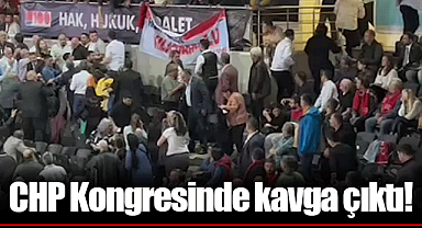 CHP Kongresinde kavga çıktı!