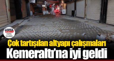 Çok tartışılan altyapı çalışmaları Kemeraltı’na iyi geldi