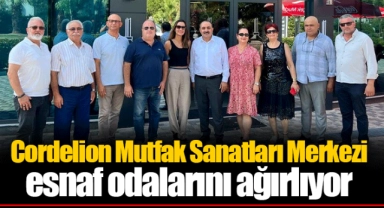 Cordelion Mutfak Sanatları Merkezi esnaf odalarını ağırlıyor