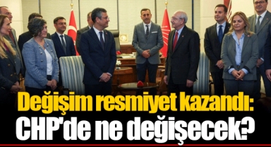 Değişim resmiyet kazandı: CHP'de ne değişecek?