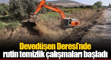 Devedüşen Deresi’nde rutin temizlik çalışmaları başladı