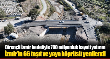 Dirençli İzmir hedefiyle 700 milyonluk hayati yatırım