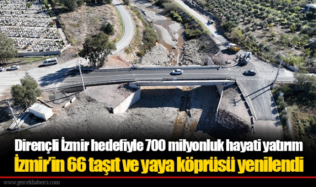 Dirençli İzmir hedefiyle 700 milyonluk hayati yatırım