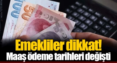 Emekliler dikkat! Maaş ödeme tarihleri değişti
