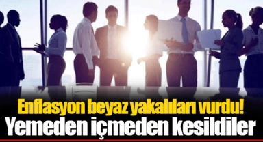 Enflasyon beyaz yakalıları vurdu!  Yemeden içmeden kesildiler