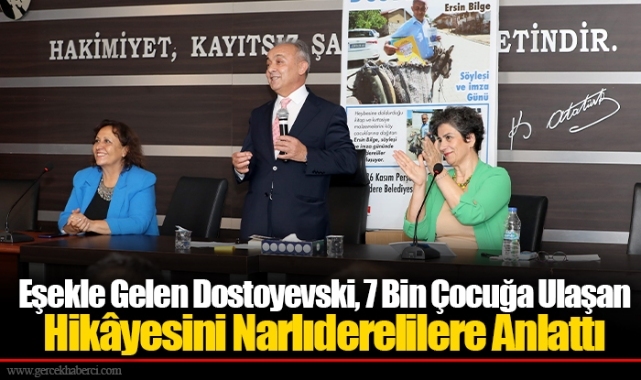 Eşekle Gelen Dostoyevski, 7 Bin Çocuğa Ulaşan Hikâyesini Narlıderelilere Anlattı