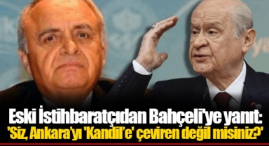 Eski İstihbaratçıdan Bahçeli'ye yanıt: 'Siz, Ankara’yı 'Kandil’e' çeviren değil misiniz?'