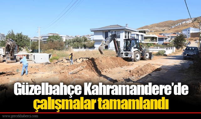 Güzelbahçe Kahramandere’de çalışmalar tamamlandı