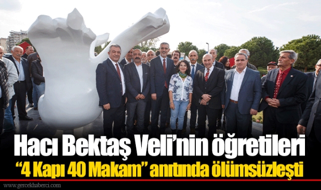 Hacı Bektaş Veli’nin öğretileri “4 Kapı 40 Makam” anıtında ölümsüzleşti