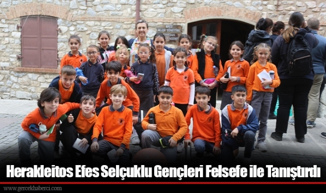 Herakleitos Efes Selçuklu Gençleri Felsefe ile Tanıştırdı