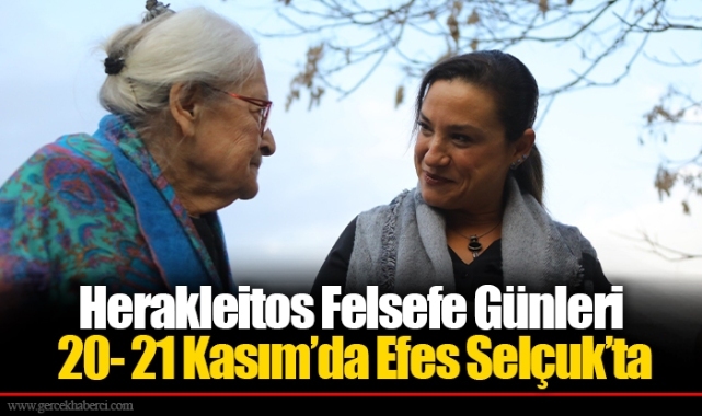 Herakleitos Felsefe Günleri 20- 21 Kasım’da Efes Selçuk’ta