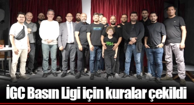 İGC Basın Ligi için kuralar çekildi 