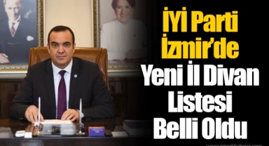İYİ Parti İzmir’de Yeni İl Divan Listesi Belli Oldu