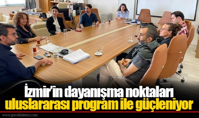 İzmir’in dayanışma noktaları uluslararası program ile güçleniyor