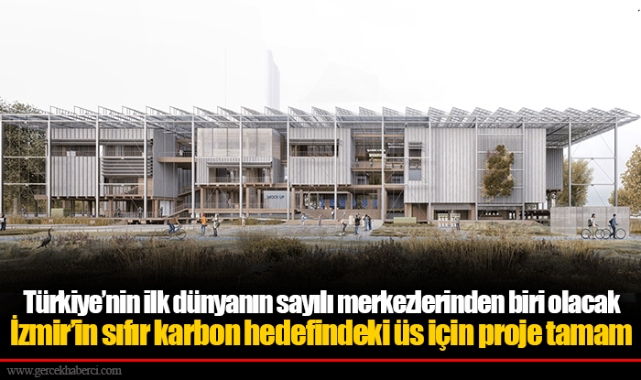 İzmir’in sıfır karbon hedefindeki üs için proje tamam