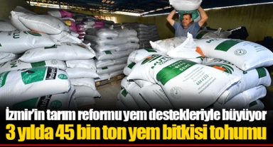 İzmir’in tarım reformu yem destekleriyle büyüyor