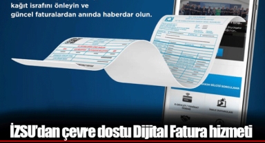 İZSU’dan çevre dostu Dijital Fatura hizmeti
