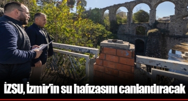 İZSU, İzmir’in su hafızasını canlandıracak