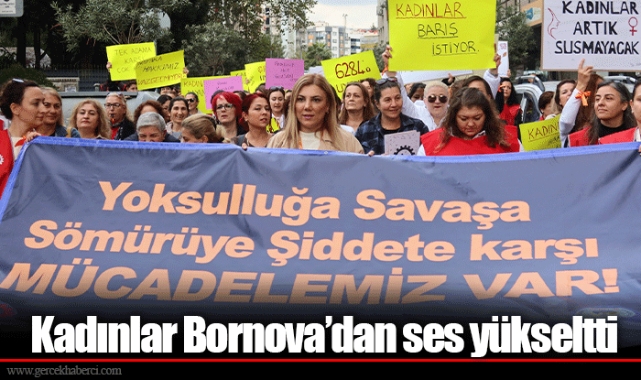Kadınlar Bornova’dan ses yükseltti