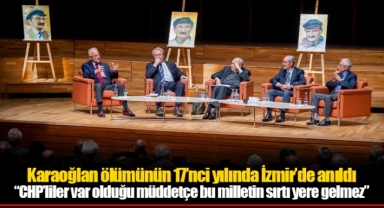 Karaoğlan ölümünün 17’nci yılında İzmir’de anıldı